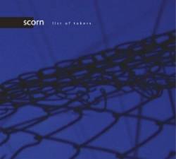 Scorn (UK) : List of Takers